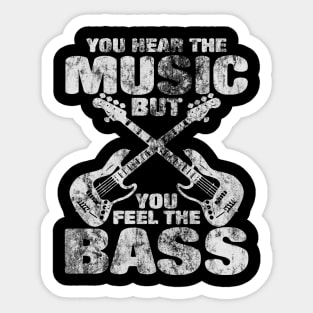 You Hear The Music But You Can Feel The Bass retro Sticker